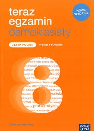 TERAZ EGZAMIN ÓSMOKLASISTY REPETYTORIUM ZESTAW POLSKI ANGIELSKI MATMATYKA ISBN 9788326735509
