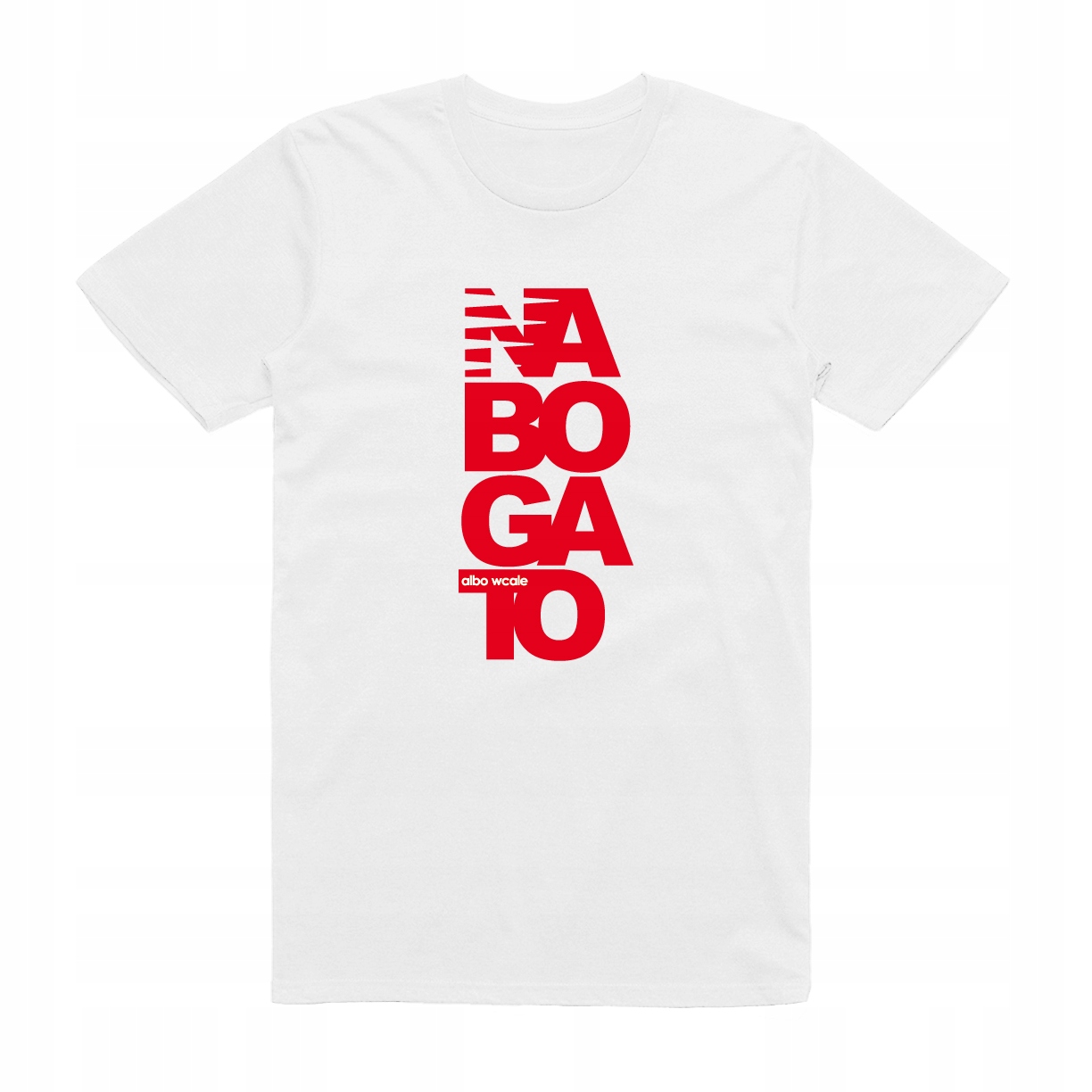 

L - Koszulka T-shirt Na Bogato Albo Wcale Śmieszna