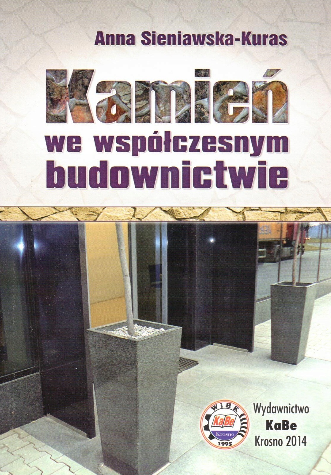 WSPÓŁCZESNE BUDOWNICTWO ZASTOSOWANIE KAMIENIA