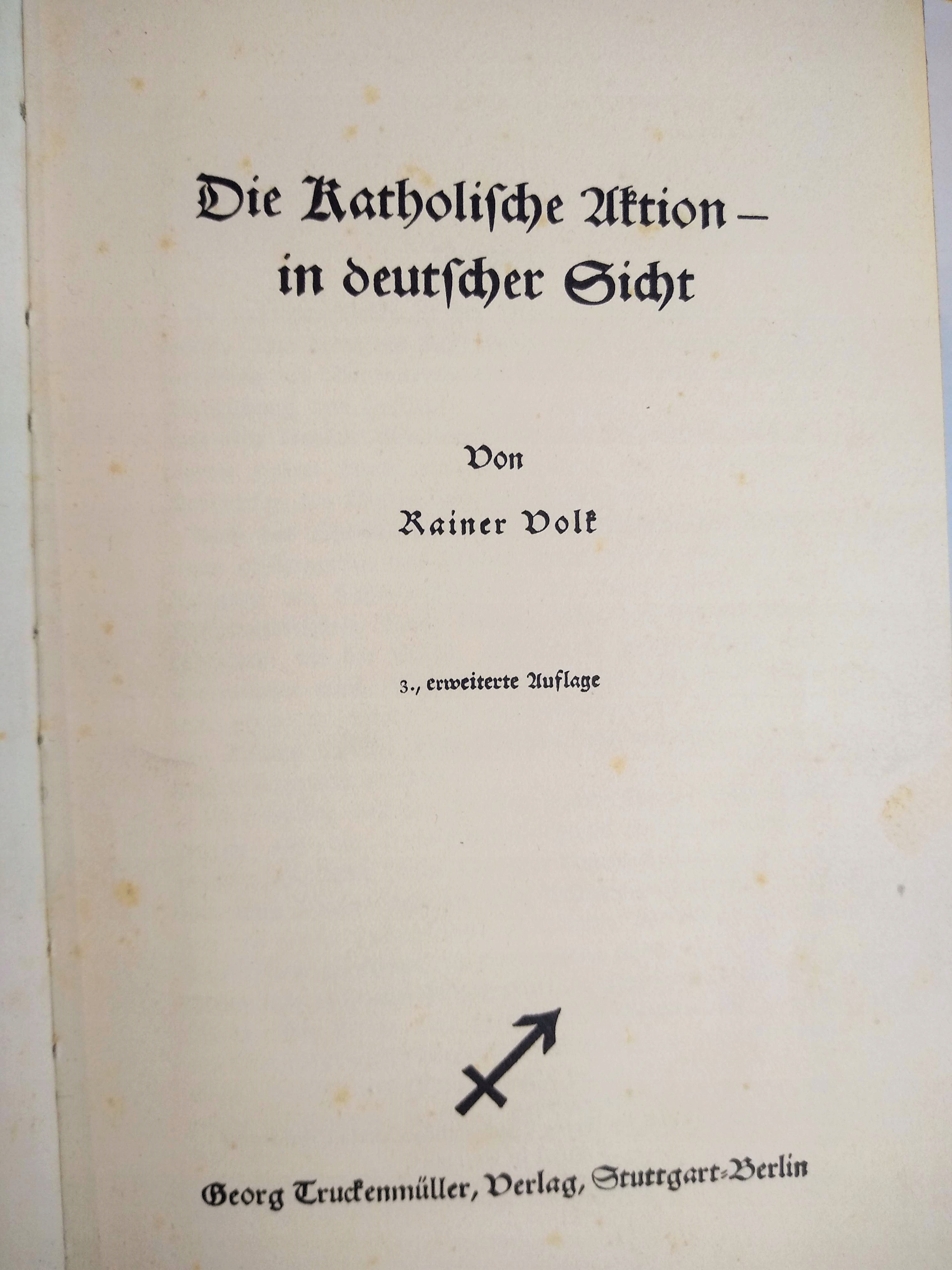 DIE KATOLISCHE AKTION IN DEUTSCHER SICHT VOLF 1941