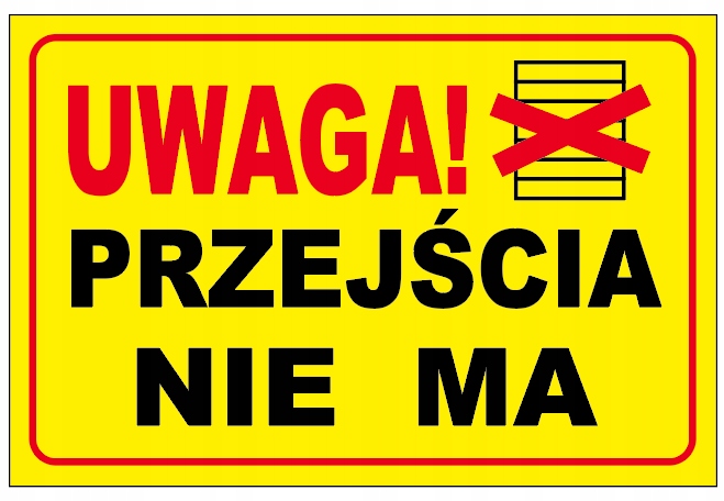 

Tabliczka Przejścia Nie Ma 40x27 Pcv