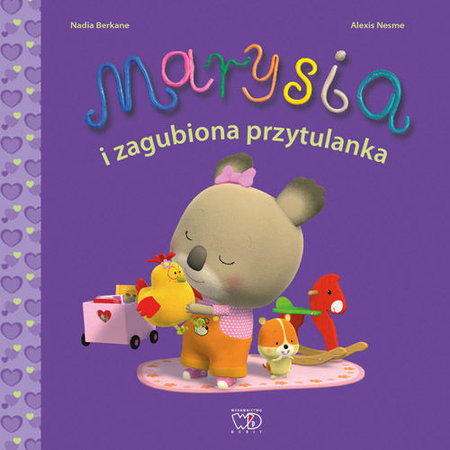 

Marysia i zagubiona przytulanka A. Nesme, Berkane