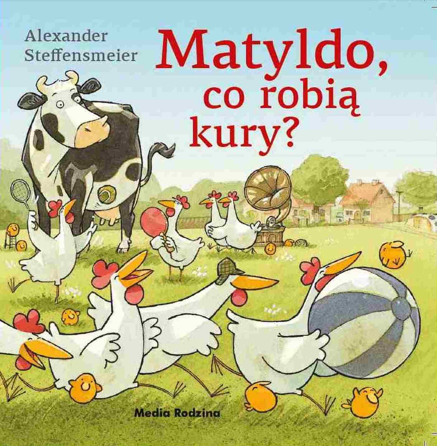 

Matyldo co robią kury Alexander Steffensmeier