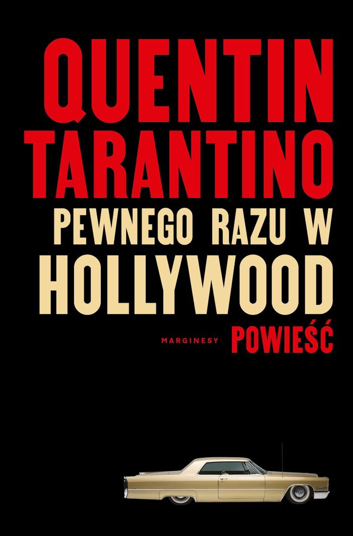 Pewnego razu w Hollywood Quentin Tarantino