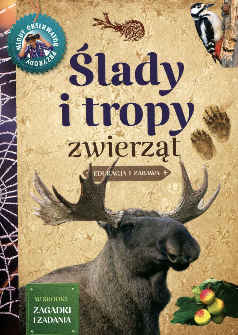 

Młody Obserwator Przyrody. Ślady i tropy zwierząt
