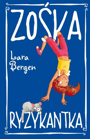 Zośka Ryzykantka Lara Bergen