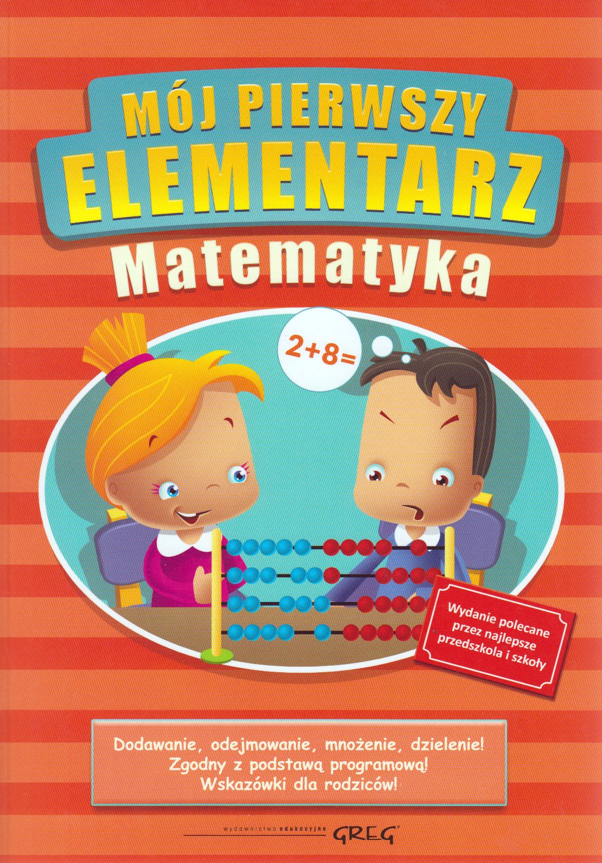 

Mój pierwszy elementarz Matematyka