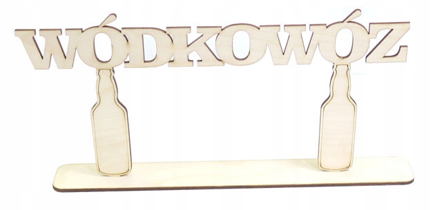 

Dekor Napis Ze Sklejki Na Podstawce Wódkowóz SK22