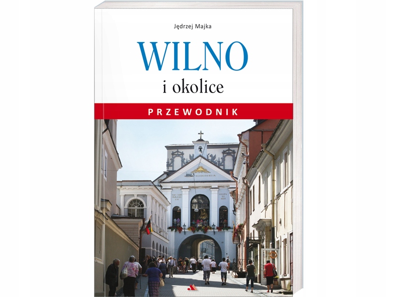 

Wilno i okolice. Przewodnik