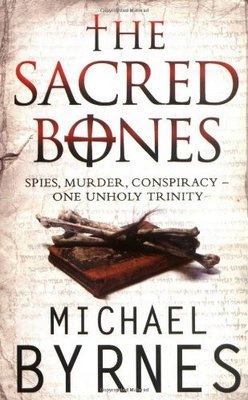 The Sacred Bones Michael Byrnes Pb