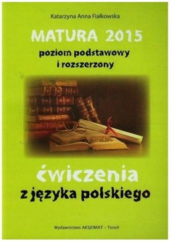 MATURA 2015 J. POLSKI PODSTAWA I ROZSZERZENIE WYPR