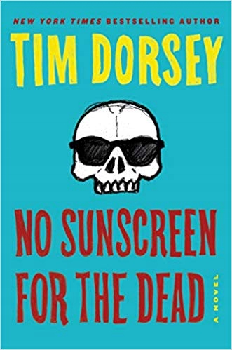 No Sunscreen for the Dead Tim Dorsey
