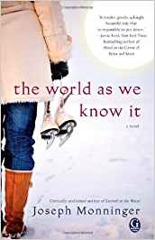 The World As We Know It Joseph Monninger