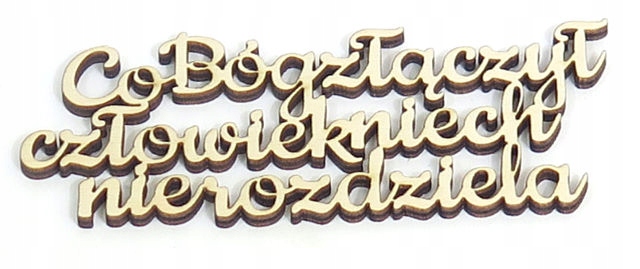 

Dekor Decoupage Co Bóg złączył ... 112x47mm ET8