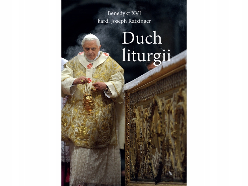 

Duch liturgii Joseph Ratzinger, Benedykt XVI
