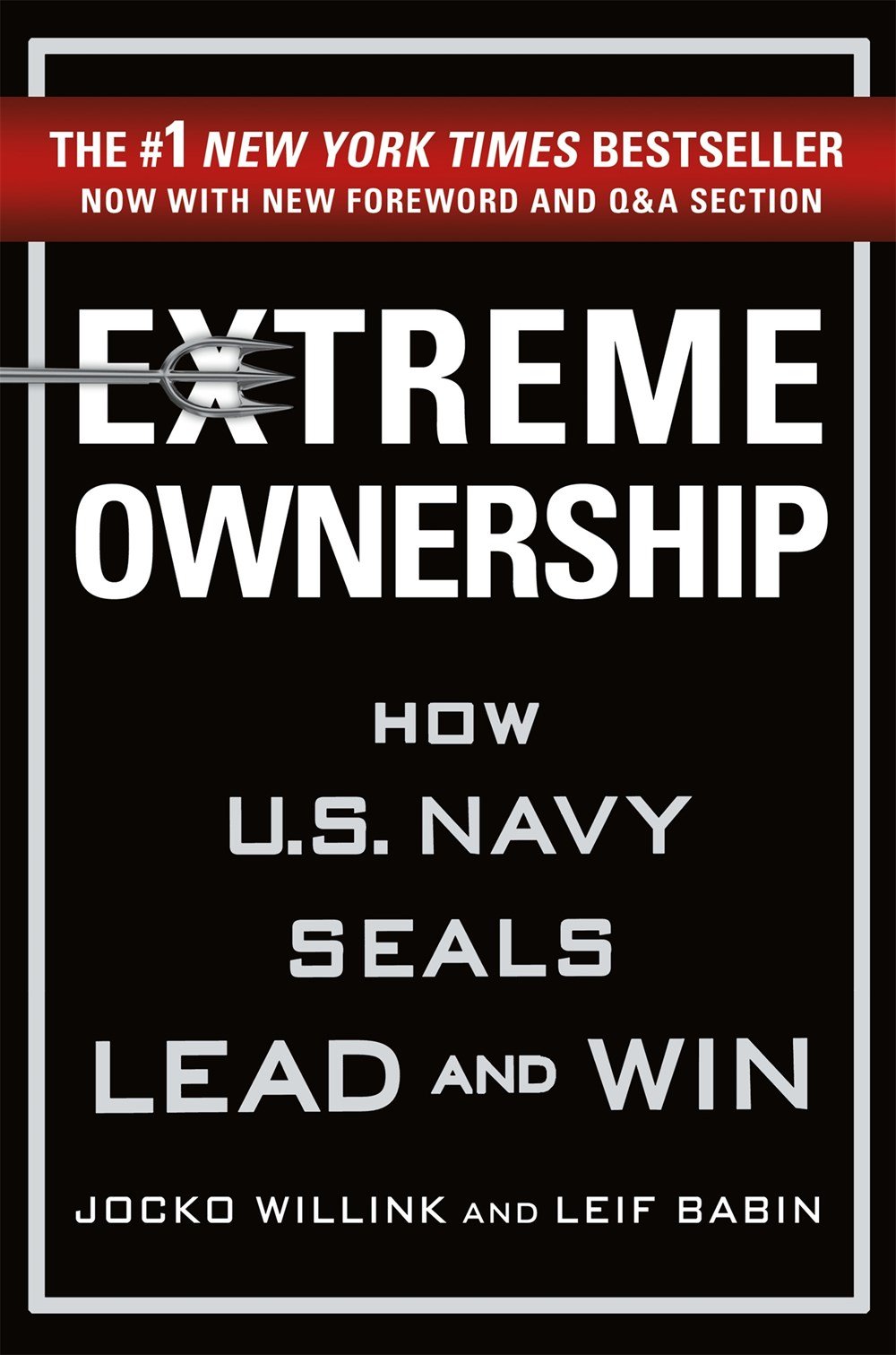 

Extreme Ownership How U.s. Navy Seals Lead and Win