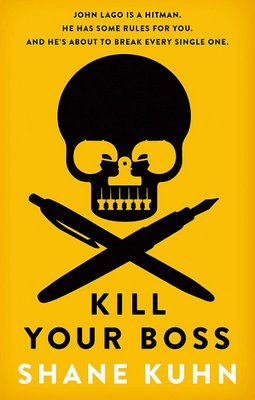 Kill Your Boss Shane Kuhn Pb