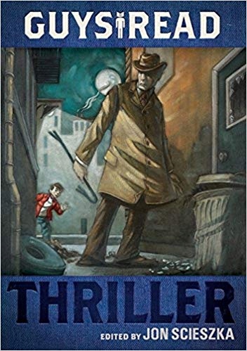 Guys Read. Thriller Jon Scieszka