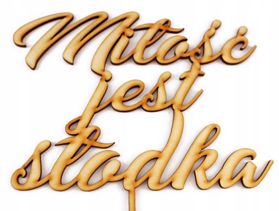 

Topper Miłość Jest Słodka 200x287 mm T020