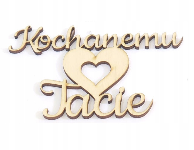 

Decoupage Napis Dekor gr 3mm Kochanemu Tacie EE13