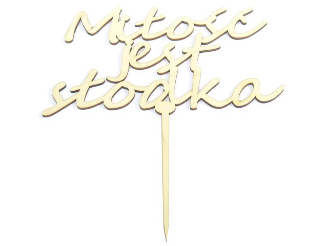 

Topper Na Tort Miłość jest słodka Szer. 24cm EE18
