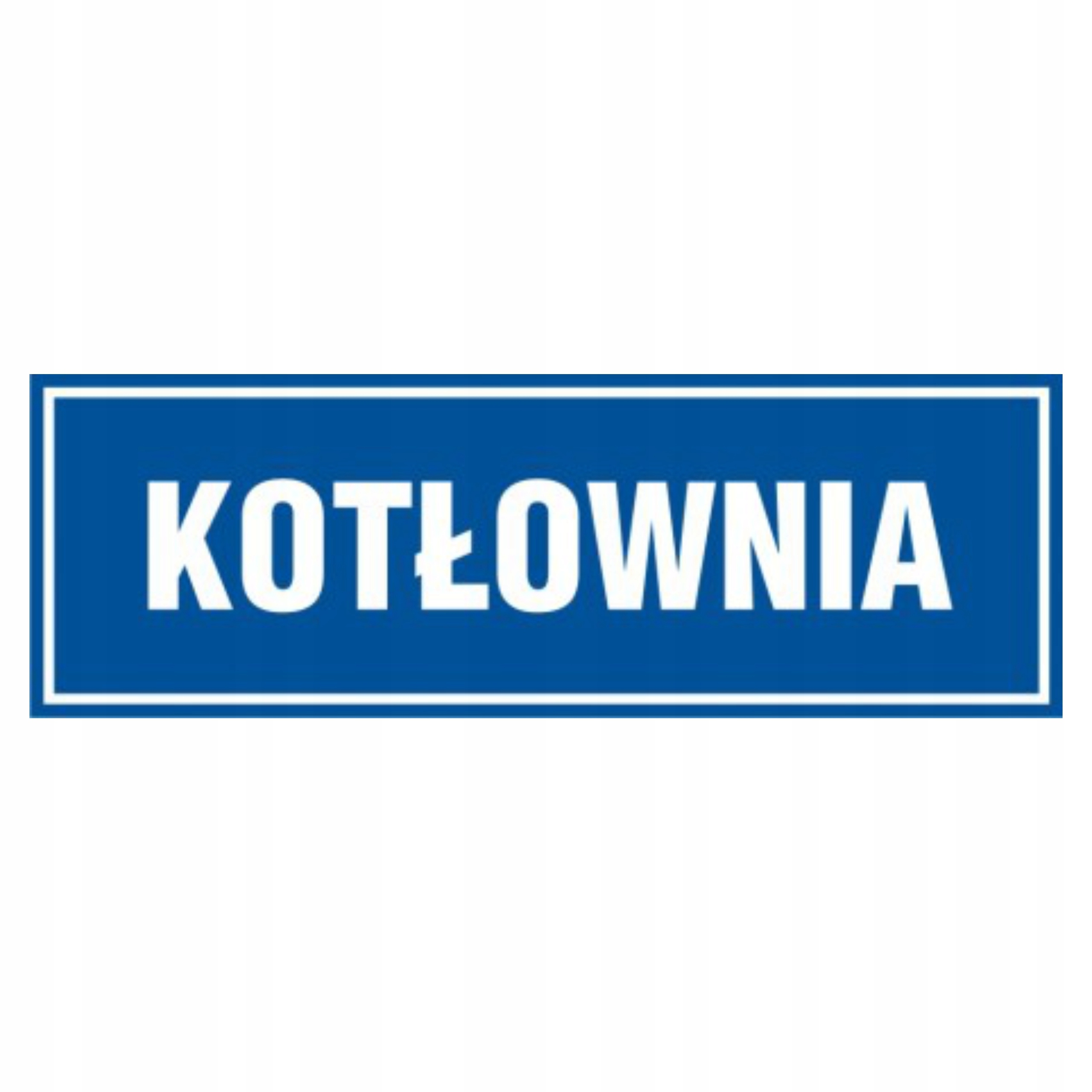 

Tablica znak tabliczka informacyjna Pcv Kotłownia