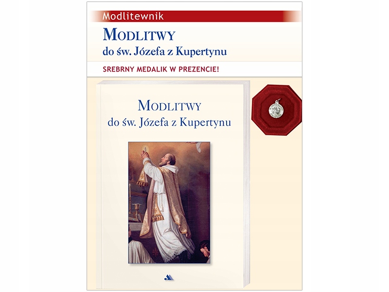 

Modlitwy do św. Józefa z Kupertynu. Modlitewnik