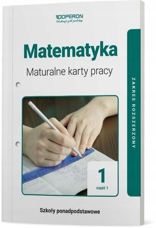 Matematyka 1 Maturalne karty pracy Cz.1 Rozszerzon