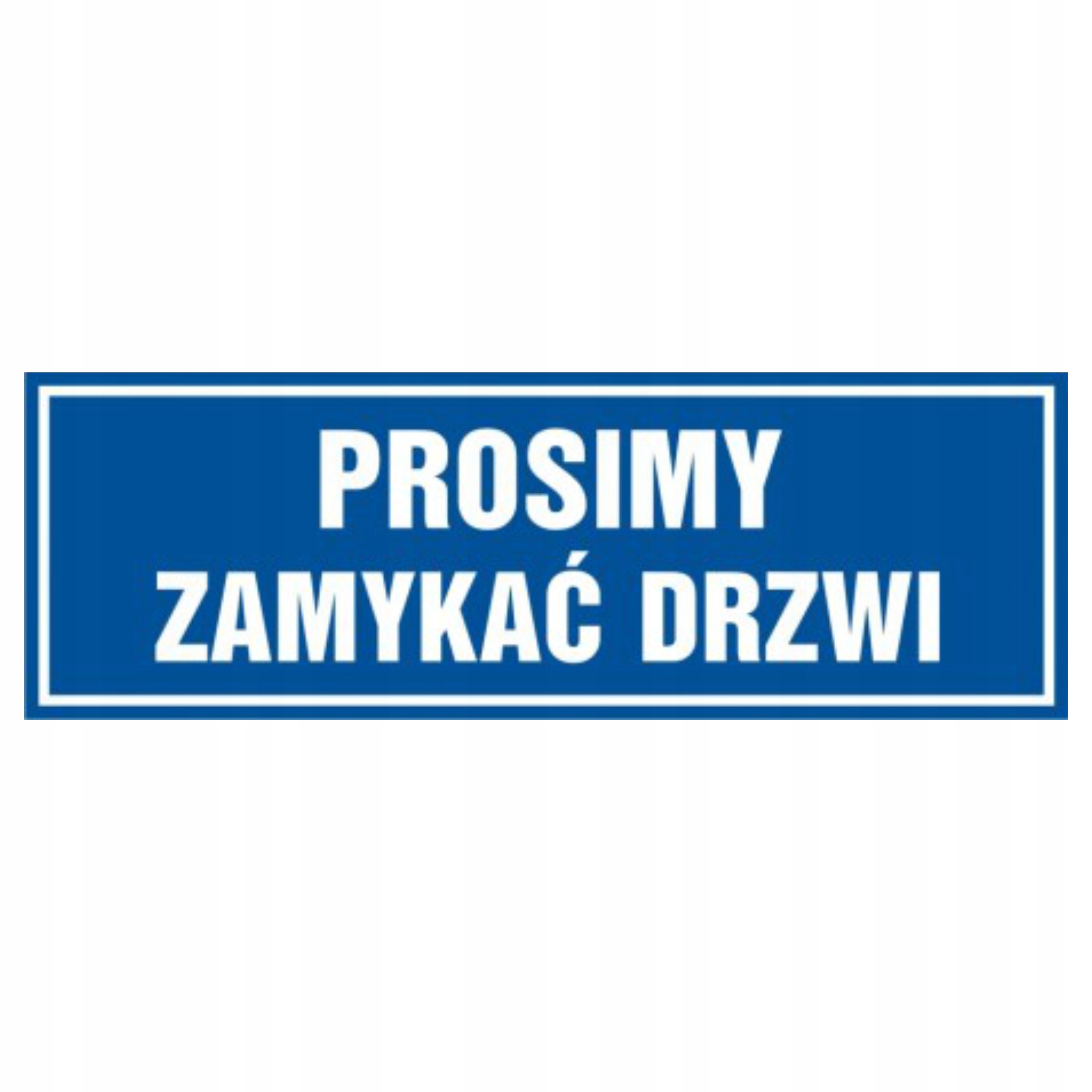 

Tablica znak tabliczka Pcv Prosimy zamykać drzwi