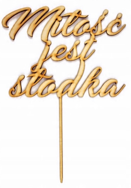 

Miłość Jest Słodka Topper 200x287 mm T020