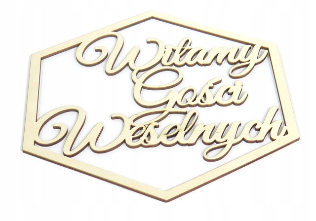 

Sześciokąt Sklejka Witamy Gości Weselnych 20cm TK4