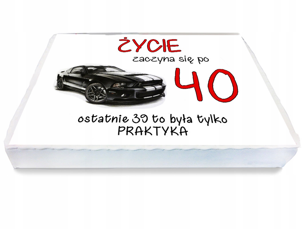 OPŁATEK NA TORT A4 Życie zaczyna się po 40 Auto