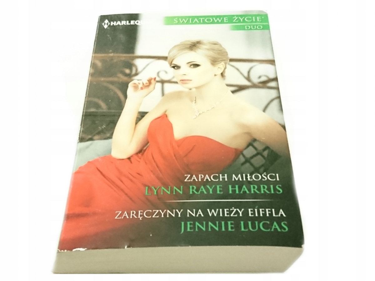 Znalezione obrazy dla zapytania: Zapach miłości. Zaręczyny na wieży Eiffla Autorzy: Jennie Lucas, Lynn Raye Harris"