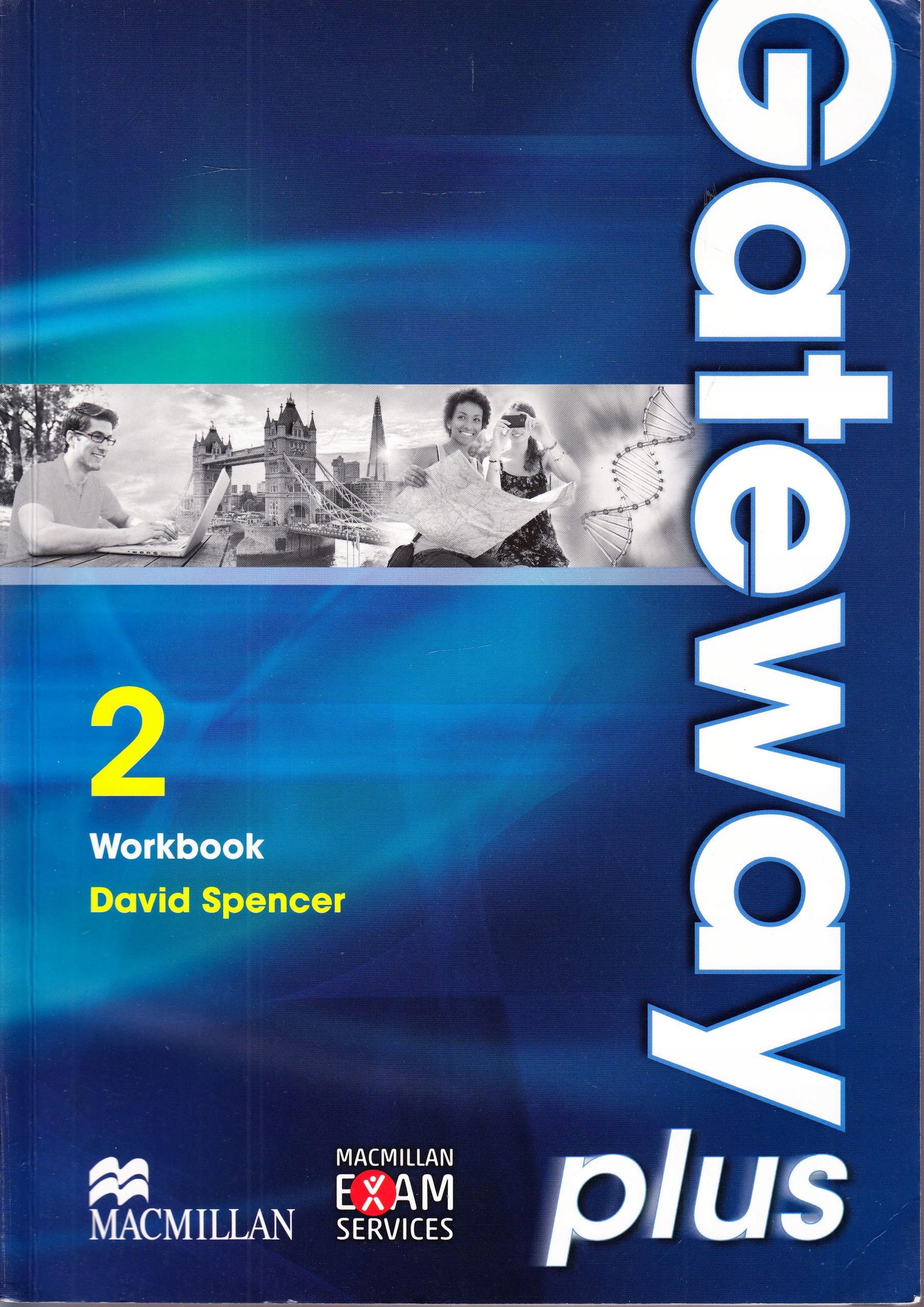 Gateway b2 student's book david spencer. Gateway 2nd edition b2. Gateway b1 plus students book. Gateway b1. Учебник gateway b1.