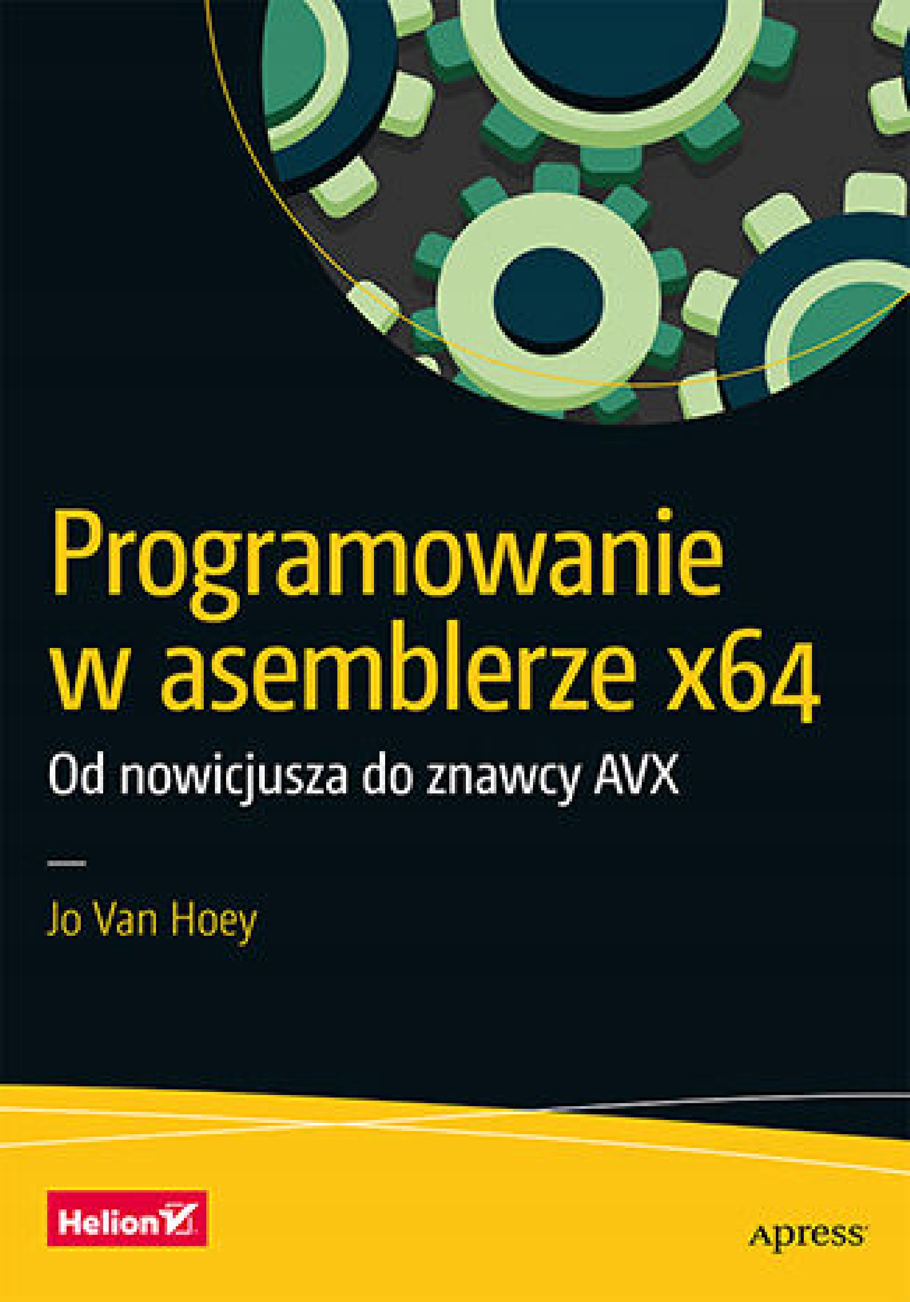Programowanie w asemblerze x64. Od nowicjusza do