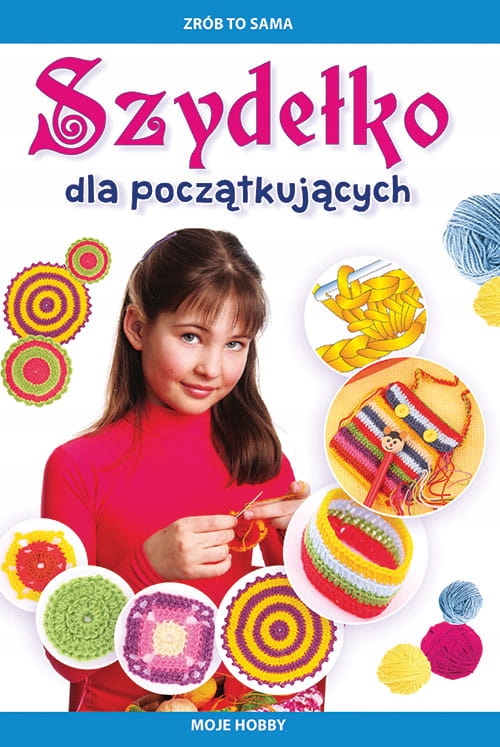 

Szydełko dla początkujących Nauka Szydełkowania!
