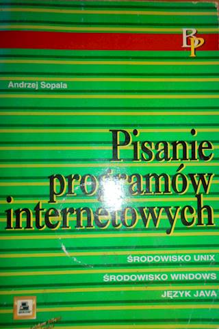 PISANIE PROGRAMÓW INTERNETOWYCH - Andrzej Sopala