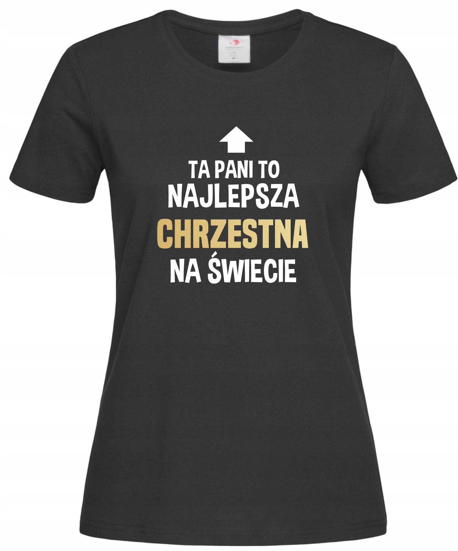 

koszulka Najlepsza Chrzestna z zabawnym napisem S