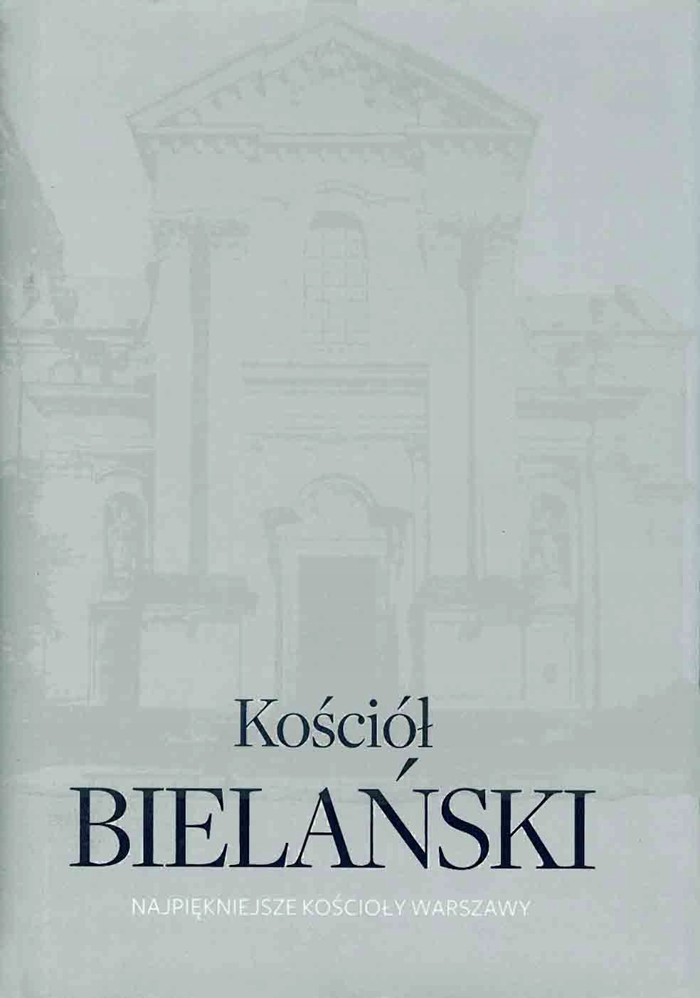 Przewodnik Kościół Bielański Najpiękniejsze Kościoły Warszawy Bo
