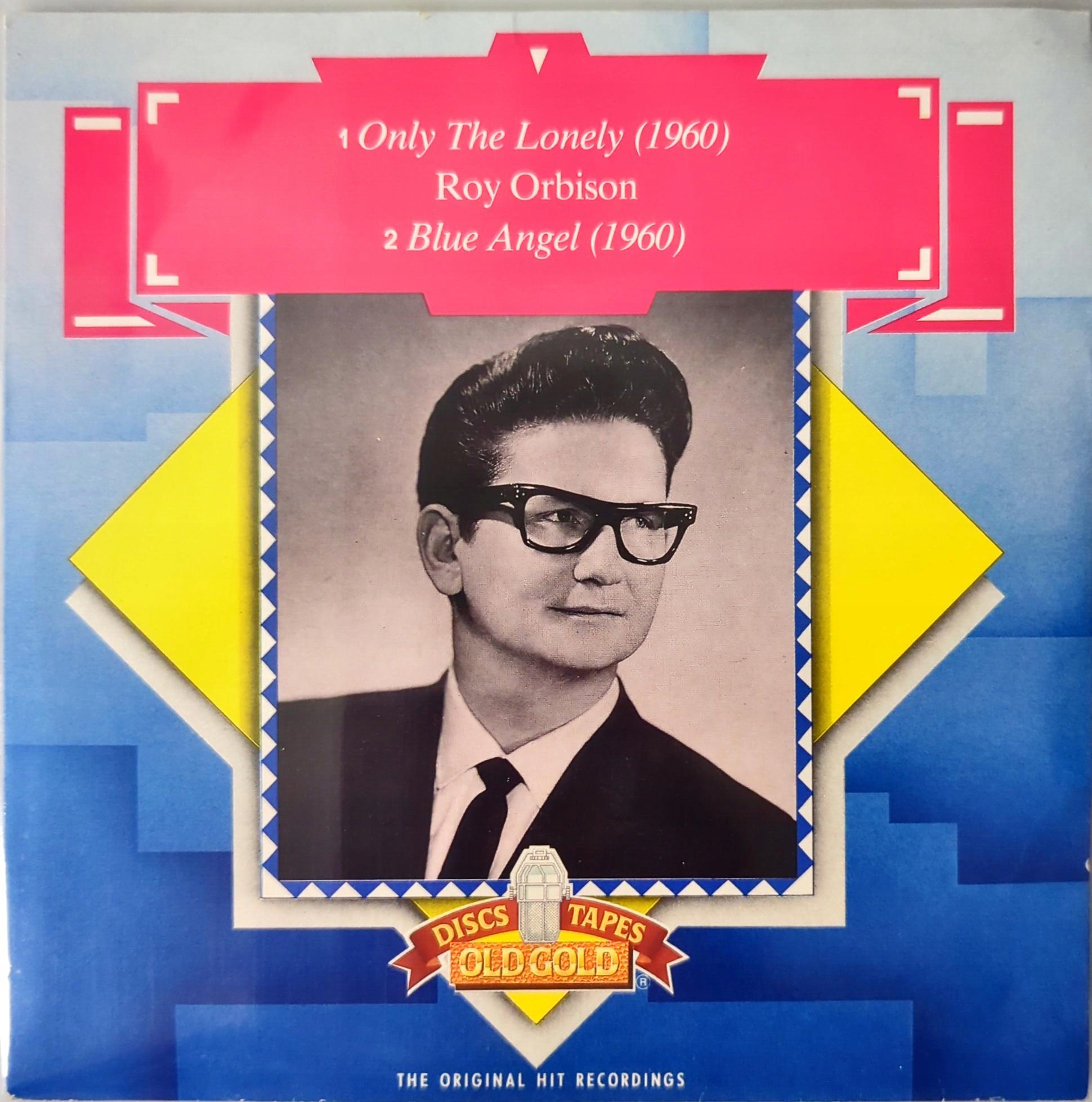 Roy Orbison Only The Lonely / Blue Angel SP OG9870 Good