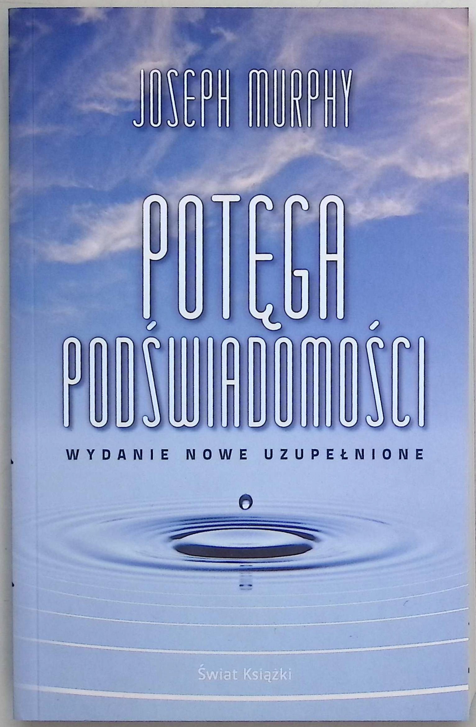 Potęga podświadomości Joseph Murphy