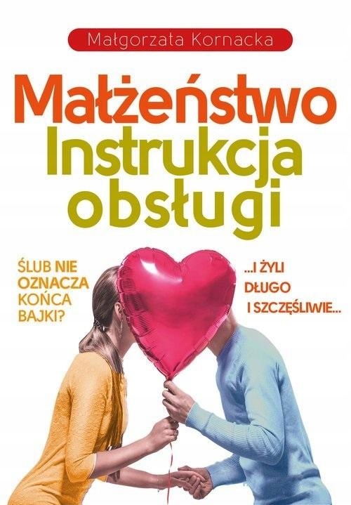 Małżeństwo. Instrukcja Obsługi W.2