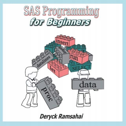 Ramsahai, Deryck SAS Programming for Beginners