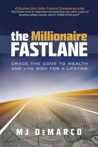 

The Millionaire Fastlane Demarco M. J.