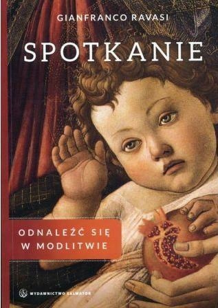 SPOTKANIE. ODNALEŹĆ SIĘ W MODLITWIE