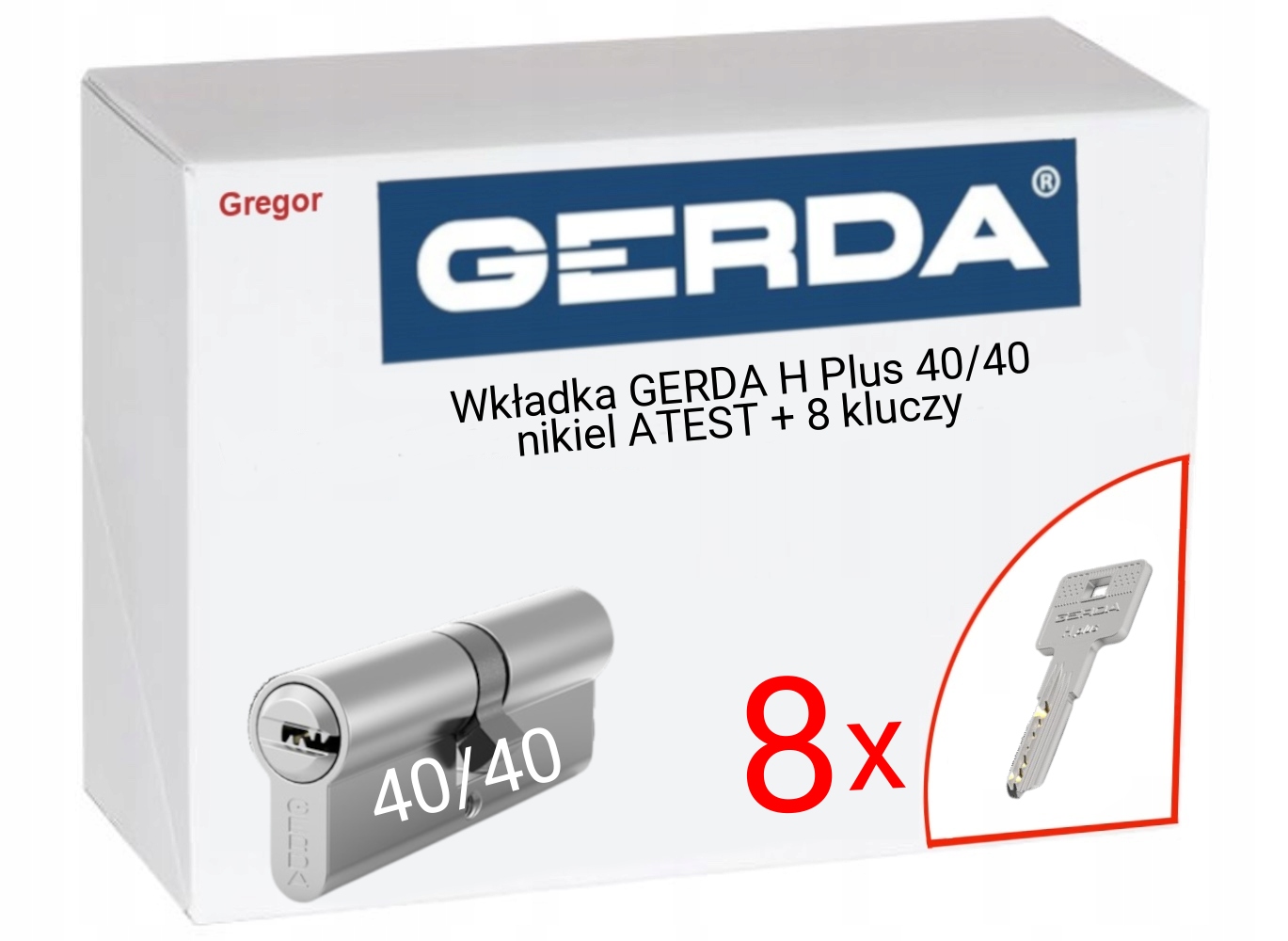8 Kluczy Wkładka Gerda H-Plus 40/40 nikiel nawiercany Atest 8 kluczy