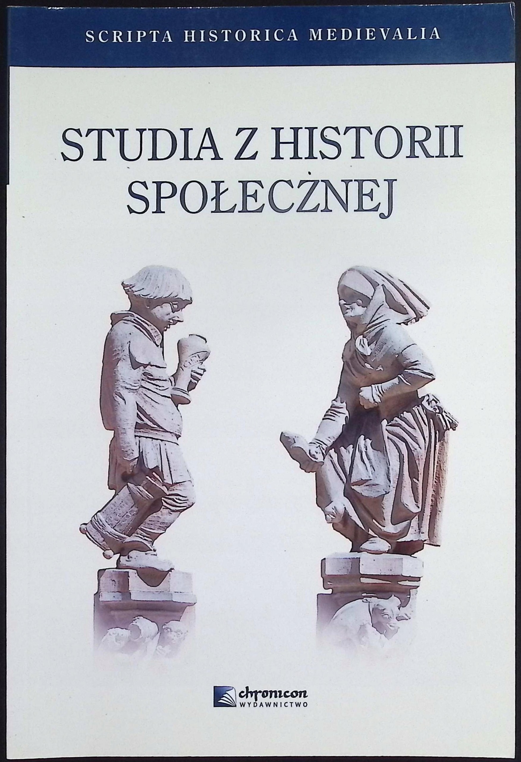Studia z historii społecznej Scripta Historica Medievalia