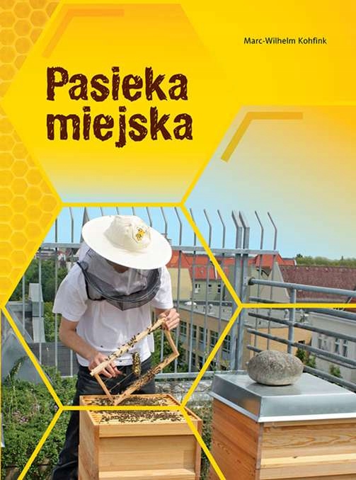 Pasieka miejska Marc-Wilhelm Kohfink