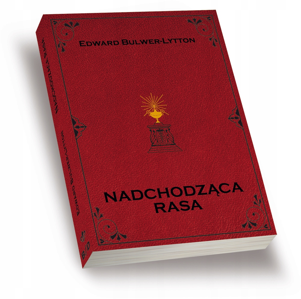 Edward Bulwer Lytton VRIL moc nadchodzącej rasy