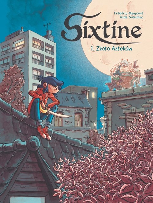 

Sixtine Złoto Azteków Tom 1